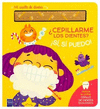 SI, SI PUEDO! CEPILLARME LOS DIENTES?