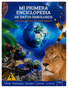 MI PRIMERA ENCICLOPEDIA DE DATOS FABULOSOS