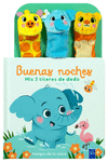 BUENAS NOCHES MIS 3 TITERES DE DEDO: AMIGOS DE LA SELVA