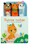 BUENAS NOCHES MIS 3 TITERES DE DEDO: AMIGOS BEBES