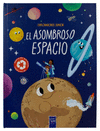 ENCICLOPEDIA INFANTIL: EXPLORADORES JUNIOR: EL ASOMBROSO ESPACIO