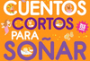 CUENTOS CORTOS PARA SO�AR 1 NARANJA