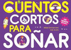 CUENTOS CORTOS PARA SO�AR 6