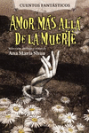 AMOR MAS ALLA DE LA MUERTE