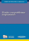 EL NI�O CON PROBLEMAS RESPIRATORIOS SERIES DE PEDIATRIA GARRAHAN