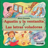 AGUSTIN Y LA VENTANITA Y LAS LETRAS VOLADORAS