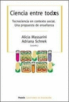 CIENCIA ENTRE TODXS TECNOCIENCIA EN CONTEXTO SOCI