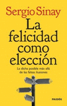 LA FELICIDAD COMO ELECCI�N