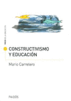 CONSTRUCTIVISMO Y EDUCACI�N