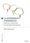 LA EXPERIENCIA ETNOGRAFICA HISTORIA Y CULTURA EN