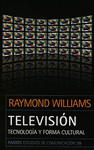 TELEVISIN. TECNOLOGA Y FORMA CULTURAL