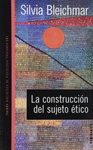 LA CONSTRUCCI�N DE SUJETO �TICO