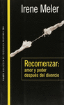 RECOMENZAR: AMOR Y PODER DESPU�S DEL DIVORCIO