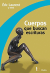 CUERPOS QUE BUSCAN ESCRITURAS