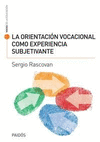LA ORIENTACION VOCACIONAL COMO EXPERIENCIA SUBJETI