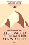 EL ESTIGMA DE LA ENFERMEDAD MENTAL Y LA PSIQUIATRI