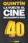 LA VUELTA AL CINE EN CUARENTA DIAS