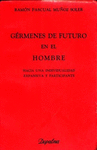 GERMENES DE FUTURO EN EL HOMBRE