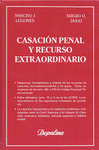 CASACION PENAL Y RECURSO EXTRAORDINARIO