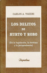 DELITOS DE HURTO Y ROBO, LOS