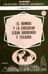 HOMBRE Y LA EVOLUCION SEGUN AUROBINDO Y TEILHARD, EL