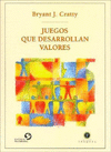 JUEGOS QUE DESARROLLAN VALORES