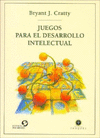 JUEGOS PARA EL DESARROLLO INTELECTUAL