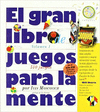 EL GRAN LIBRO DE JUEGOS PARA LA MENTE (VOLUMEN 1)