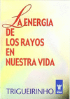 ENERGIA DE LOS RAYOS EN NUESTRA VIDA LA