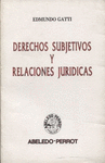 DERECHOS SUBJETIVOS Y RELACIONES JURIDICAS