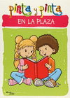 PINTA Y PINTA EN LA PLAZA