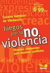 JUEGOS POR LA NO VIOLENCIA
