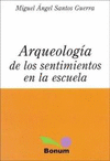 ARQUEOLOGIA DE LOS SENTIMIENTOS EN LA ESCUELA