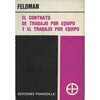 CONTRATO DE TRABAJO POR EQUIPO Y EL TRABAJO POR EQUIPO, EL