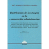 DISTRIBUCION DE LOS RIESGOS EN LA CONTRATACION ADMINISTRATIV