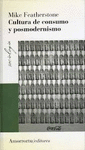 CULTURA DE CONSUMO Y POSMODERNISMO