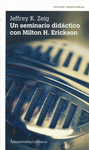 UN SEMINARIO DIDACTICO CON MILTON H. ERICKSON 3ERA. ED.