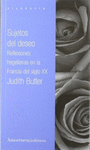 SUJETOS DEL DESEO REFLEXIONES HEGELIANAS EN LA FRANCIA DEL SIGLO XX