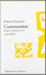 COMMUNITAS ORIGEN Y DESTINO DE LA COMUNIDAD