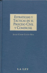 ESTRATEGIAS Y TACTICAS EN EL PROCESO CIVIL Y COMERCIAL