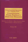CONSTITUCION, PODER POLITICO Y DERECHOS HUMANOS TOMO III