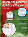 REPARACION AVANZADA DE PC CON WINDOWS