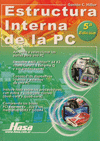 ESTRUCTURA INTERNA DE LA P C 5A ED