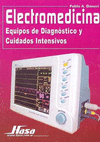ELECTROMEDICINA, EQUIPOS DE DIAGNOSTICO Y CUIDADOS INTENSIVOS