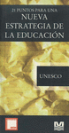 21 PUNTOS PARA UNA NUEVA ESTRATEGIA DE LA EDUCACION