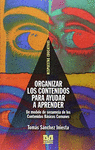 ORGANIZAR LOS CONTENIDOS PARA AYUDAR A APRENDER
