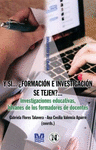 Y SI �FORMACION E INVESTIGACION SE TEJEN?