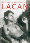 LACAN ESBOZO DE UNA VIDA, HISTORIA DE UN SISTEMA DE PENSAMIENTO