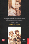 ESTIGMAS DE NACIMIENTO PERONISMO Y ORDEN FAMILIAR 1946 - 1955