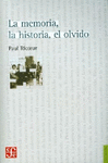 LA MEMORIA, LA HISTORIA, EL OLVIDO